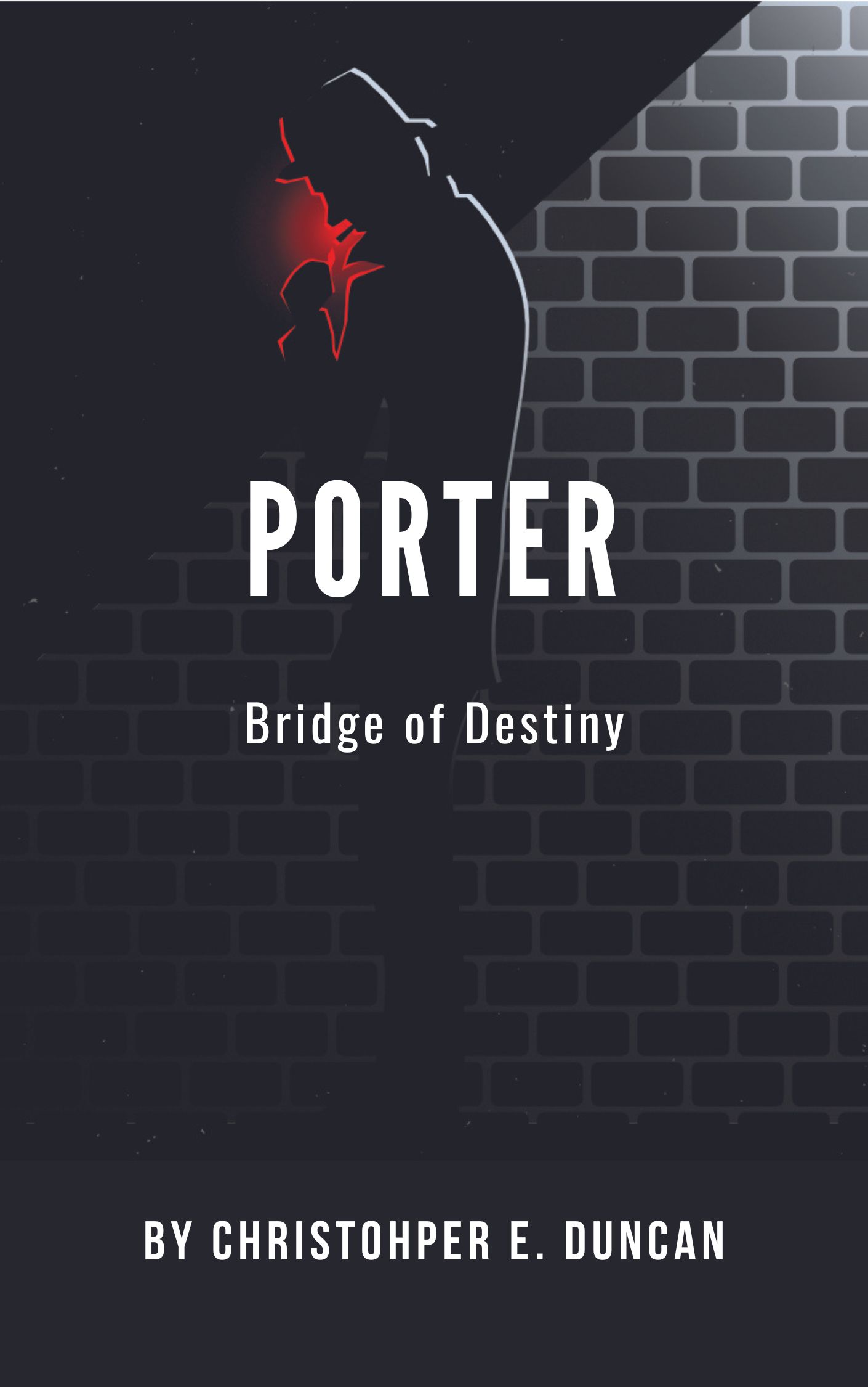 Porter Book One - Bridge of Destiny